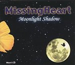Missing Heart - Moonlight Shadow CDM Missing Heart - Moonlight Shadow CDM